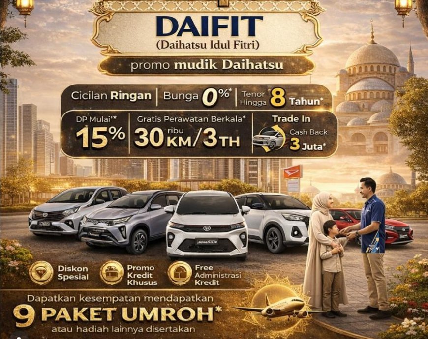 DAIFIT 2026, Beli Mobil Daihatsu Berhadiah Umroh
